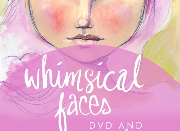 The Whimsical Face - DVD with Cloth Paper Scissors