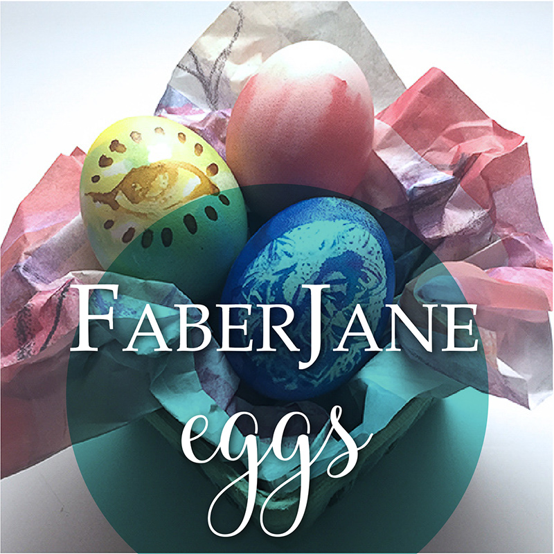 FaberJane Eggs!
