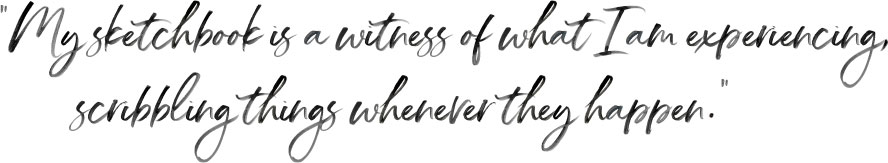 my-sketchbook-is-a-witness My sketchbook is a witness of what I am experiencing, scribbling things whenever they happen